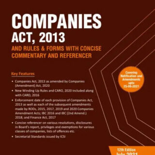 Commercial's Companies Act, 2013 and Rules & Forms with Concise Commentary and Referencer by Corporate Professionals ~ 12th Edition July 2021 / 9789390926350