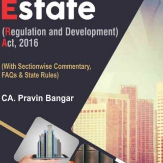 "Bharat’s" Real Estate (Regulation And Development) Act, 2016 // 1st Edition 2021 By {CA. Pravin M. Bangar} :9789390854653