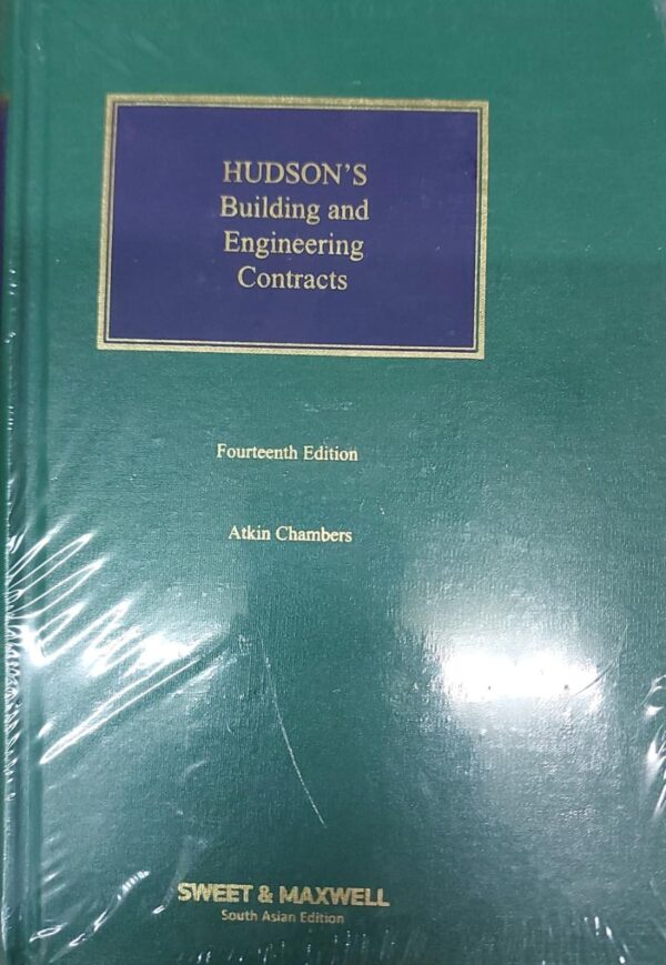 Sweet & Maxwell’s Hudson’s Building Engineering Contracts By Atkin Chambers – South Asian Edition 2021