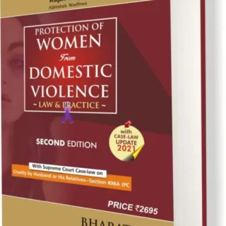 Law Of Protection Of Women From Domestic Violence / 2nd Updated Edition 2021 { Rajat Baijal} [Bharat Law Publication’s]