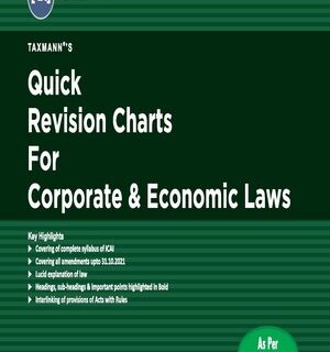 Quick Revision Charts For Corporate & Economic Laws By (Ashish Gupta) For May 2022 Exams {Taxmann} / 9789390712571