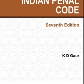 Lexis Nexis Textbook on Indian Penal Code by KD Gaur 7th Edition January 2020