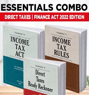 Taxmann ESSENTIALS COMBO | Direct Tax Laws | Income Tax Act, Income Tax Rules & Direct Taxes Ready Reckoner | Set of 3 Books. This Combo is for Direct Taxes by Taxmann’s Editorial Board & Dr Vinod K. Singhania