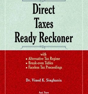 Taxmann Direct Taxes Ready Reckoner by Vinod K Singhania 46th Edition March 2022 (AY 2022-23 & 2023-24)