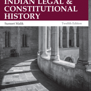 EBC’s V D Kulshreshtha’s Landmarks in Indian Legal and Constitutional History by Sumeet Malik – 12th Edition, 2019 Reprinted 2020