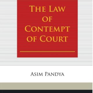Snow White Publication The law of Contempt of Court by Asim Pandya Edition 2022