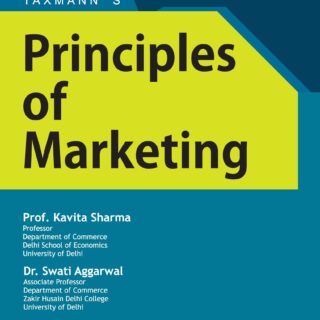 Taxmann’s Principles of Marketing by Kavita Sharma under CBCS (Choice Based Credit System) – 2nd Edition July 2021