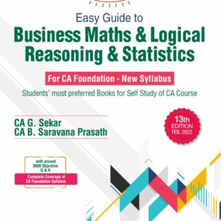 Commercial Padhuka Easy Guide To Business Maths And Logical Reasoning & Statistics CA Foundation New Syllabus by G Sekar for May 2022 Exam 13th Edition February 2022