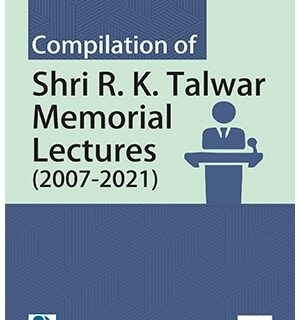 Taxmann Compilation of Shri RK Talwar Memorial Lectures 2007-2021 by IIBF