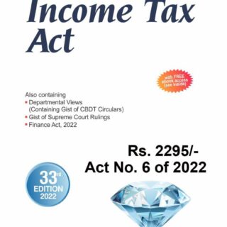 Bharat Income Tax Act with Departmental Views – 33rd Edition 2022