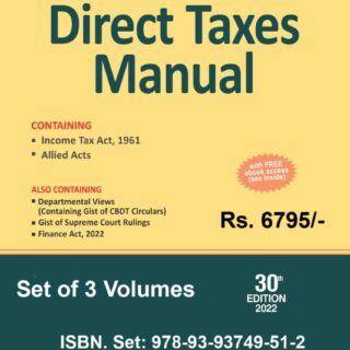 BHARAT’S DIRECT TAXES MANUAL IN 3 VOLS 30TH EDN 2022