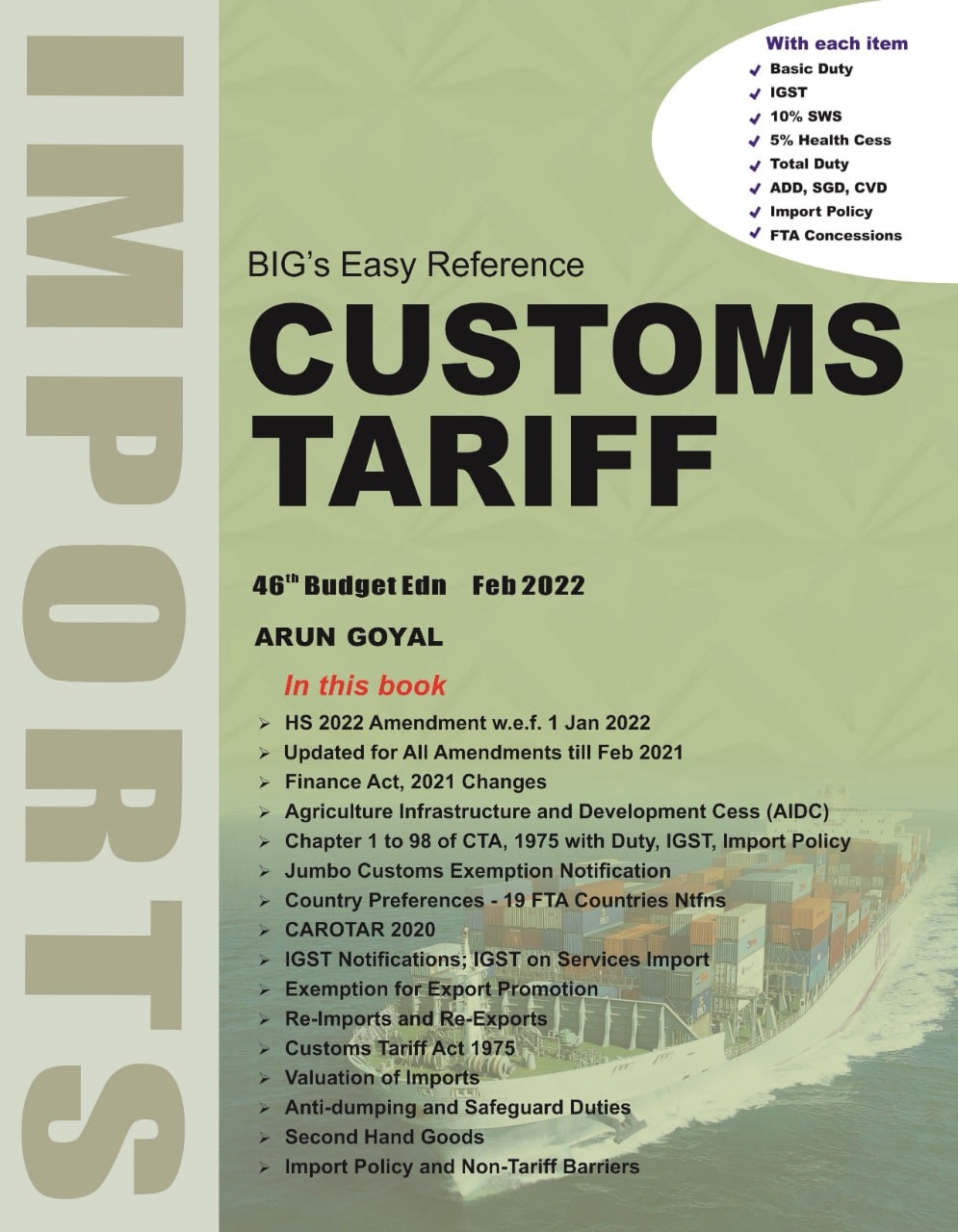 BIG's Easy Reference Customs Tariff 202223 by Arun Goyal 46th Budget