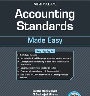 Accounting Standards Made Easy Ravi Kanth Miriyala,Sunitanjani Miriyala CA Inter Taxmann Publications 2022 Edition