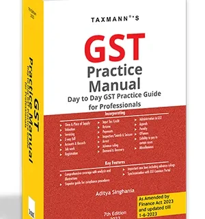 Taxmann GST Practice Manual By Aditya Singhania Edition June 2023